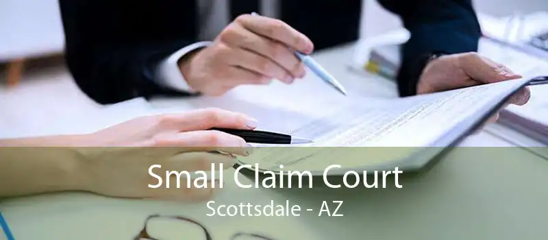 Small Claim Court Scottsdale - AZ